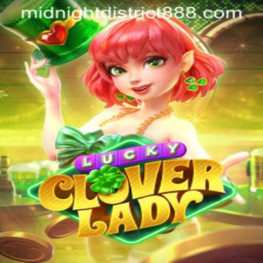 Discover the Thrilling World of LuckyCloverLady: An Exciting Gaming Experience in the Midnight District 88